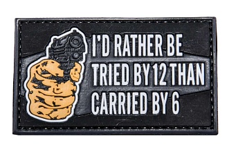 детальное фото Нашивка Zlo "I'd rather be tried by 12 than carried by 6" пвх интернет-магазин "Планета страйкбола"